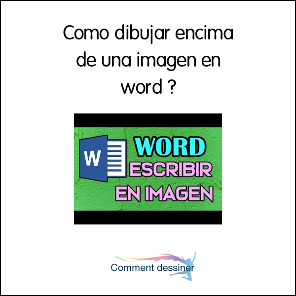 Como dibujar encima de una imagen en word